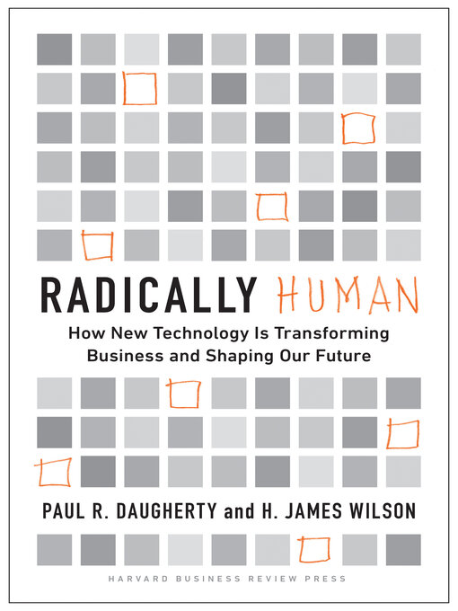 Title details for Radically Human by Paul Daugherty - Available